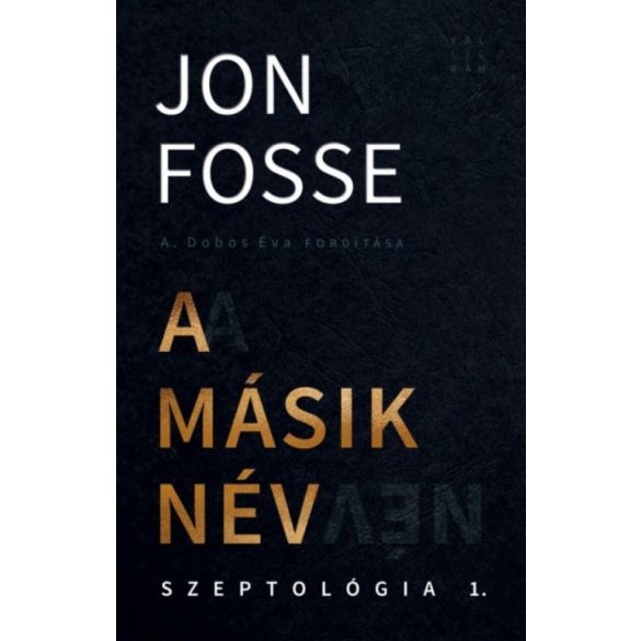 A másik név - Szeptológia I.