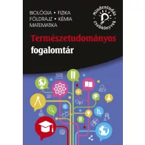   Természettudományos fogalomtár – biológia, fizika, földrajz, kémia, matematika
