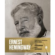 Ernest Hemingway - Egy élet emlékei