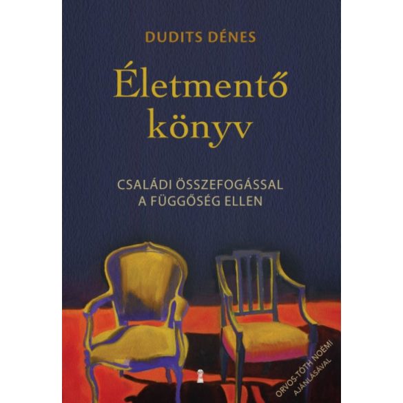 Életmentő könyv - Családi összefogással a függőség ellen