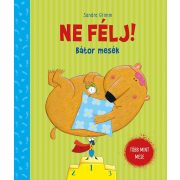 Ne félj! - Bátor mesék