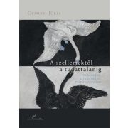 A szellemektől a tudattalanig