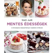   Mentes édességek - A forradalmi desszertkönyv másként evőknek