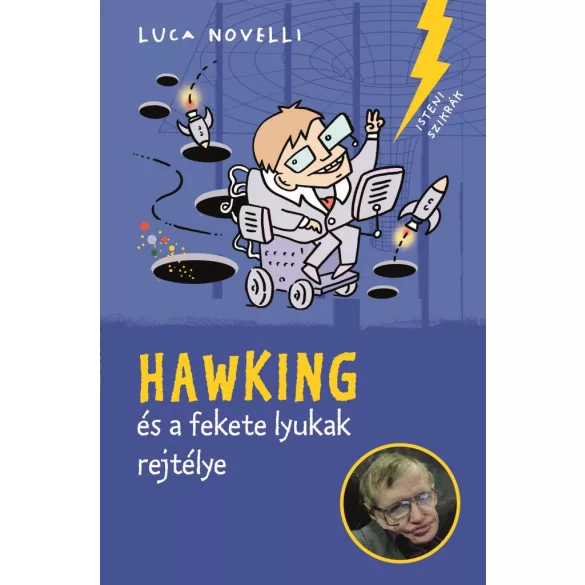 Hawking és a fekete lyukak rejtélye