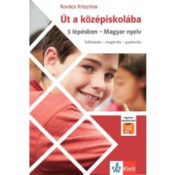   Út a középiskolába - 3 lépésben - Magyar nyelv + Applikáció