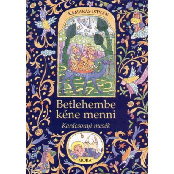 Betlehembe kéne menni - Karácsonyi mesék