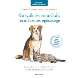   Kutyák és macskák természetes egészsége - Átfogó útmutató gazdiknak