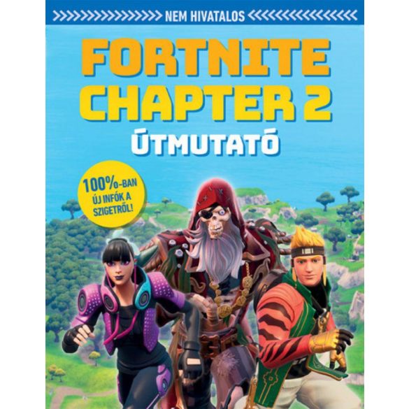 Nem hivatalos Fortnite Chapter 2 útmutató