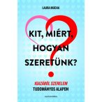 Kit, miért, hogyan szeretünk?