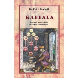 Kabbala - Bevezetés a misztikába és a titkos tudományba