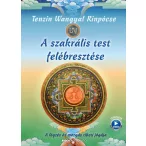 A szakrális test felébresztése