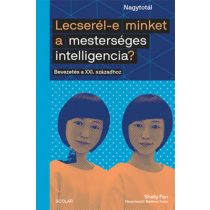   Lecserél-e minket a mesterséges intelligencia? - Bevezetés a XXI. századhoz