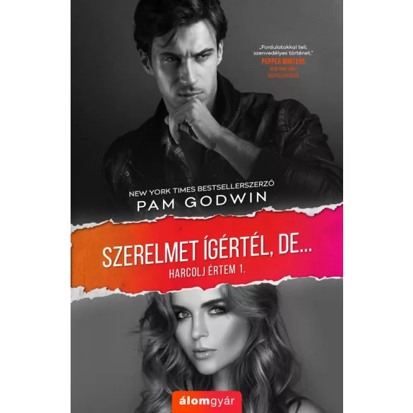 Szerelmet ígértél, de - Harcolj értem 1.