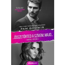 Összetörted a szívem, majd... - Harcolj értem 2.