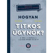 Hogyan lehetsz titkos ügynök?