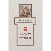   Béla király névtelen jegyzőjének könyve a magyarok tetteiről
