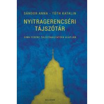   Nyitragerencséri tájszótár - Sima Ferenc tájszóhagyatéka alapján