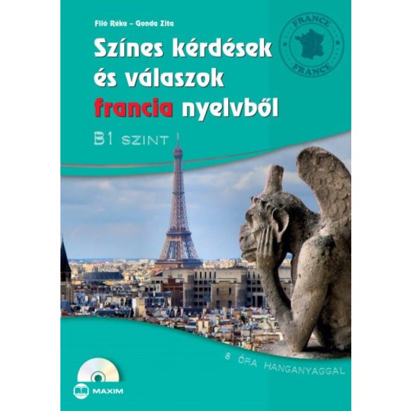 Színes kérdések és válaszok francia nyelvből - B1 szint (CD melléklettel)