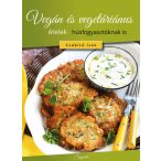 Vegán és vegetáriánus ételek húsfogyasztóknak is