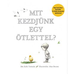 Mit kezdjünk egy ötlettel?
