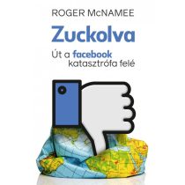 Zuckolva – Út a facebook katasztrófa felé