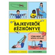 Bajkeverők kézikönyve