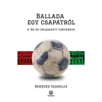   Ballada egy csapatról - A '86-os válogatott története