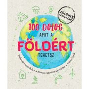 100 dolog, amit a Földért tehetsz