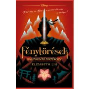 Disney - Fénytörések - Sorsfordító történetek