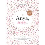   Anya, kérlek... - Új, ünnepi kiadás - Emlékek ajándékba