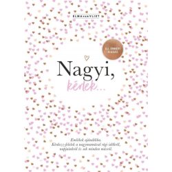   Nagyi, kérlek... - Új, ünnepi kiadás - Emlékek ajándékba