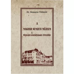  A Magyar Nemzeti Múzeum Néprajzi osztályának értesítője