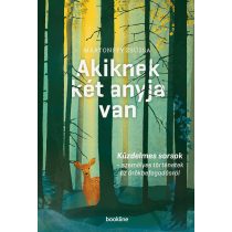 Akiknek két anyja van