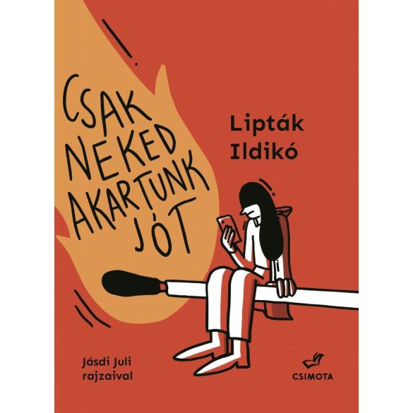 Csak neked akartunk jót