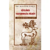   Művelődés Magyarország földjén a magyar honfoglalás előtt