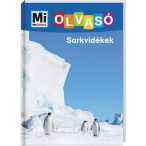 Sarkvidékek - Mi Micsoda Olvasó