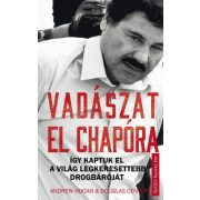   Vadászat El Chapora - Így kaptuk el a világ legkeresettebb drogbáróját