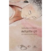 Intuitív út - Az ugrás szabadsága