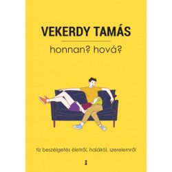   Honnan? Hová? - Tíz beszélgetés életről, halálról, szerelemről