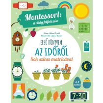   Montessori: a világ felfedezése - Első könyvem az időről