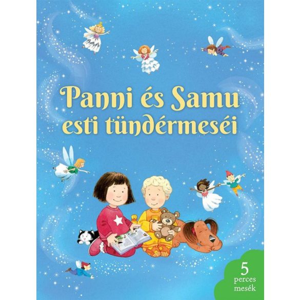 Panni és Samu esti tündérmeséi