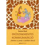   Erőszakmentes kommunikáció - Amikor a zsiráf a sakállal táncol