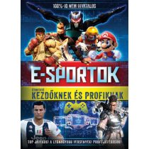 E-sportok - Útmutató kezdőknek és profiknak