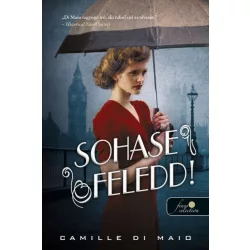 Sohase feledd!
