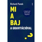 Mi a baj a gravitációval?