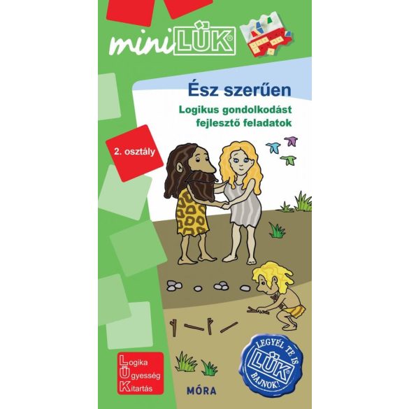 Ész-szerűen - 2. osztály - Logikus gondolkodást fejlesztő feladatok - miniLÜK