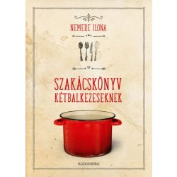 Szakácskönyv kétbalkezeseknek