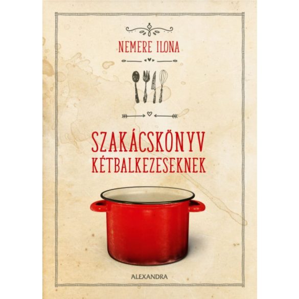 Szakácskönyv kétbalkezeseknek