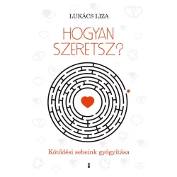 Hogyan szeretsz?