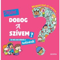 Magyarázd el nekem… Miért dobog a szívem?